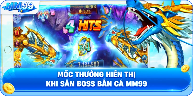Mốc Thưởng Hiển Thị Khi Săn Boss Bắn Cá MM99